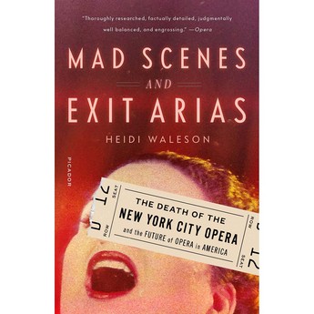 Mad Scenes and Exit Arias (Paperback)