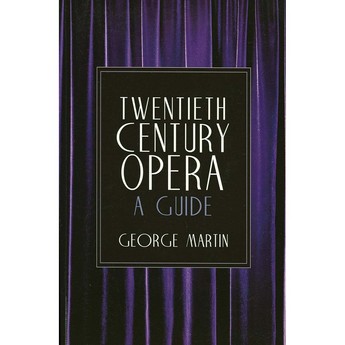 Twentieth Century Opera: A Guide (Paperback)