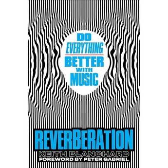 Reverberation: Do Everything Better with Music (Hardcover)